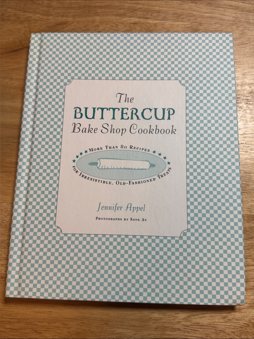 The Buttercup Bake Shop Cookbook by Jennifer Appel 80 Baking Recipes Dessert